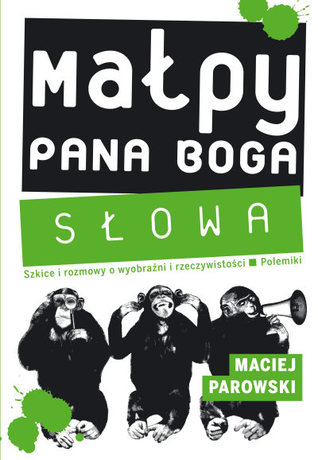 Małpy Pana Boga. Słowa (Paperback)