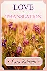 Love in Translation by Sara  Palacios