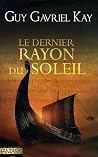 Le Dernier Rayon ...