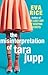 The Misinterpretation of Tara Jupp by Eva Rice