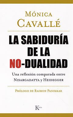 La sabiduría de la no-dualidad. Una reflexión comparada entre Nisargadatta y Heidegger