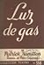 Luz de gas by Patrick Hamilton