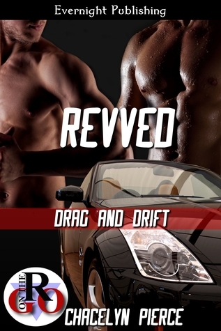 Revved (Drag & Drift #1)