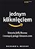 Jednym kliknięciem. Historia Jeffa Bezosa i rosnącej potęgi Amazon.com