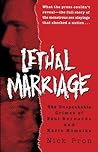Lethal Marriage: The Unspeakable Crimes of Paul Bernardo and Karla Homolka Book cover for Lethal Marriage: The Unspeakable Crimes of Paul Bernardo and Karla Homolka