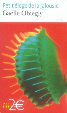 Petit Eloge de La Jalousie