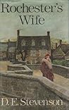 Rochester's Wife by D.E. Stevenson