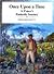 Once Upon a Time - a Prince's Fantastic Journey by Graham Oakley