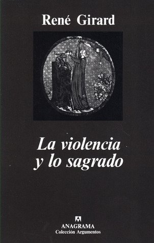 Portada de La violencia y lo sagrado, de René Girard