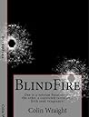 BlindFire by Colin Wraight