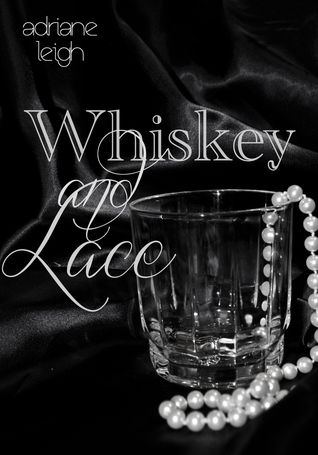 Whiskey and Lace (Lace, #2)
