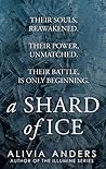 A Shard of Ice by Alivia Anders A Shard of Ice by Alivia Anders