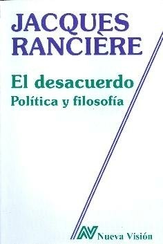 El desacuerdo: Política y filosofía