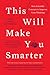 This Will Make You Smarter: New Scientific Concepts to Improve Your Thinking