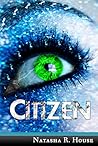 Citizen by Natasha House Citizen by Natasha House