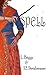 Spell (The Dark Woods Series)