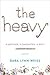 The Heavy: A Mother, A Daughter, A Diet--A Memoir