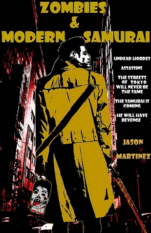 Zombies & Modern Samurai