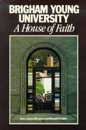 Brigham Young University: A House of Faith
