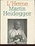 Martin Heidegger (L'Herne)