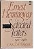 Selected Letters 1917-1961 by Ernest Hemingway