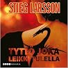 Tyttö joka leikki tulella by Stieg Larsson