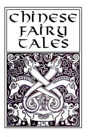 Chinese fairy tales: Forty Stories Told by Almond-Eyed Folk