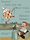 Jack and the bean-stalk. Humpty Dumpty by W.W. Denslow
