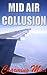 Mid Air Collusion