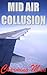 Mid Air Collusion