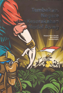 Tembakau, Negara, Dan Keserakahan Modal Asing (Paperback)