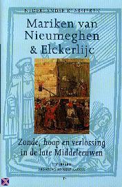 Mariken Van Nieumeghen & Elckerlijc. Zonde, hoop en verlossing in de late Middeleeuwen (Hardcover)
