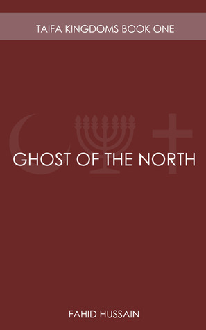Ghost of the North (Taifa Kingdoms, #1)