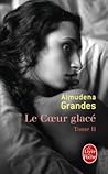 Le Coeur glacé, tome II
