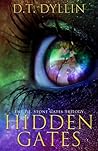 Hidden Gates by D.T. Dyllin