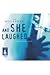 And She Laughed by Liz Holliday