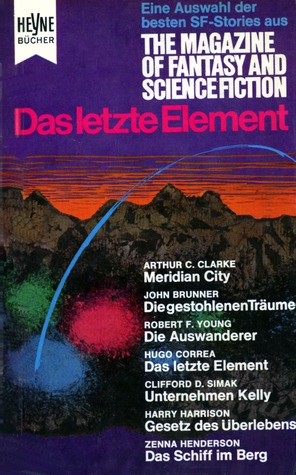 Das letzte Element (Die besten Stories aus The Magazine of Fantasy and Science Fiction, #2)
