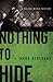 Nothing to Hide by J. Mark Bertrand