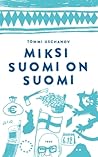 Miksi Suomi on Suomi