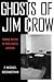 Ghosts of Jim Crow: Ending ...