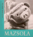 Mazsola (Mazsola, #1)