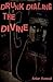 Drunk Dialing the Divine
