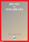 Şiir Dili ve Türk Şiir Dili: Dilbilim Açısından Bakış