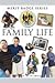 Family Life (Merit Badge Series)