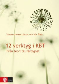 12 verktyg i KBT - Från teori till färdighet (Hardcover)