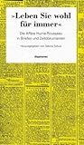 Leben Sie wohl für immer: Die Affäre Hume-Rousseau in Briefen und Zeitdokumenten