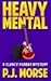 Heavy Mental (Clancy Parker Mystery, #1)