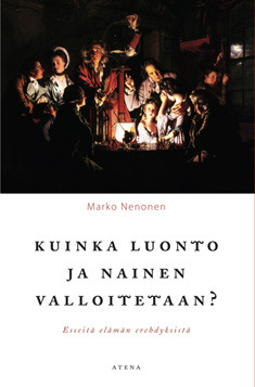 Kuinka luonto ja nainen valloitetaan