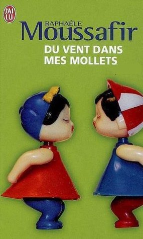 Du Vent Dans Mes Mollets