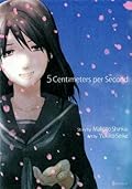 5 Centimeters per Second (5 Centimeters per Second, #1-2) 